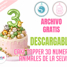 Topper Animales de la Selva Números Globo Metalizado 3D GRATIS | SVG Cameo Cricut Descarga Inmediata