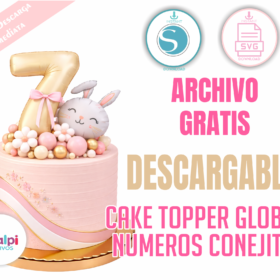 Topper Conejita  Número Globo Metalizado 3D Gratis | SVG para Silhouette Cameo y Cricut